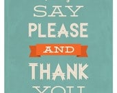 Please and Thank You manners typography print, green/orange: 11x14