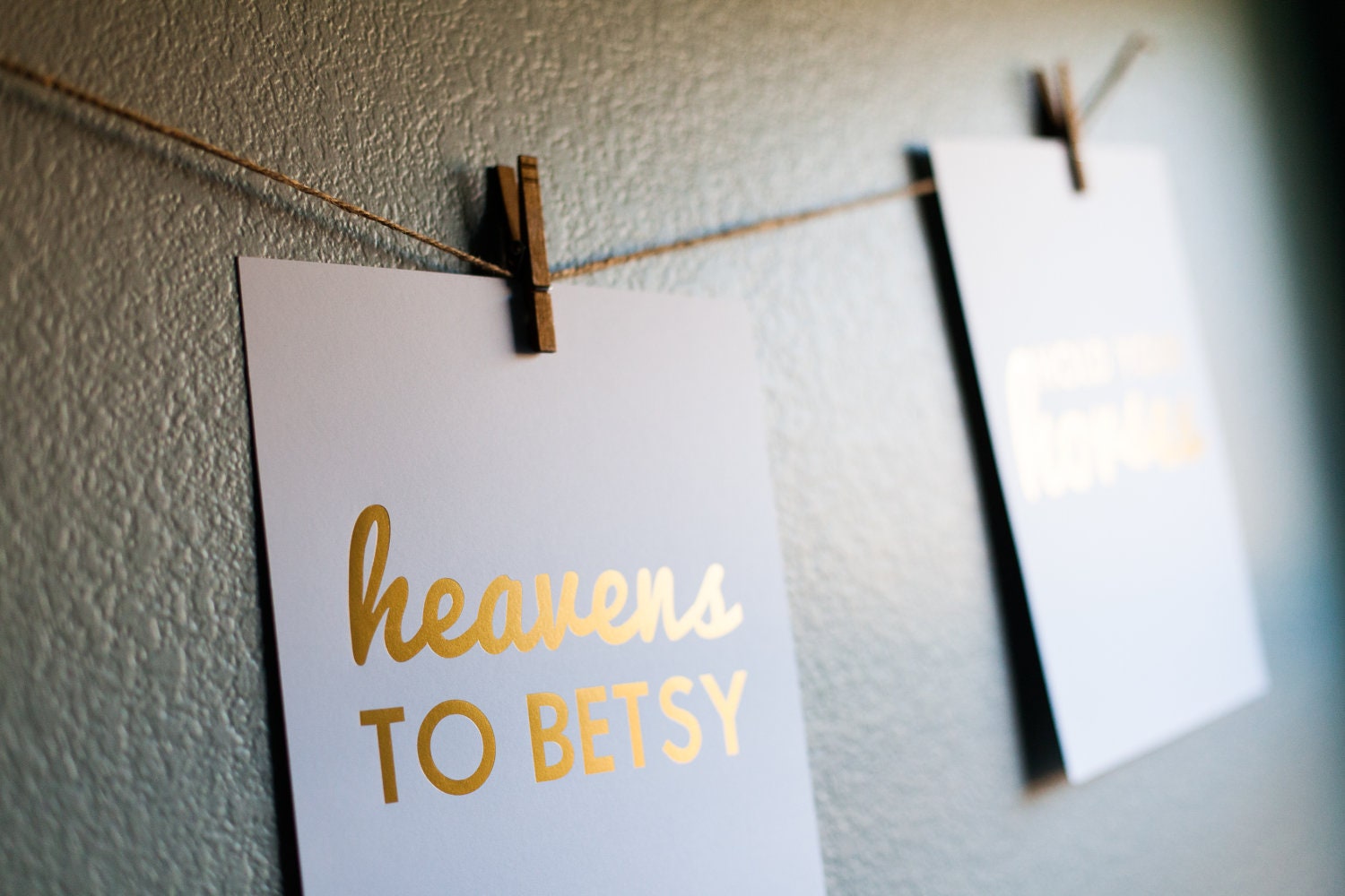 Gold Foil Southern Sayings: 11 x 14 Heavens to Betsy Gold Foil Print - Sweet Southern Charm Wall Art