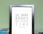 So Many Books So Little Time - Frank Zappa Book Quote Typography Art Print 5x7