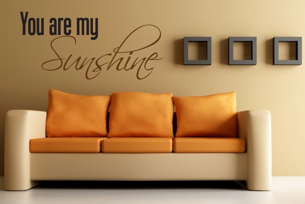Vinyl Wall Quote You are my Sunshine Home Decor by NewYorkVinyl