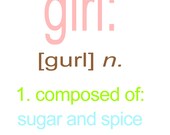 Graphic Art Print, Typography Print, Wall Art, Nursery Art, Childrens Art, Girl Dictionary Definition, Sugar and Spice.