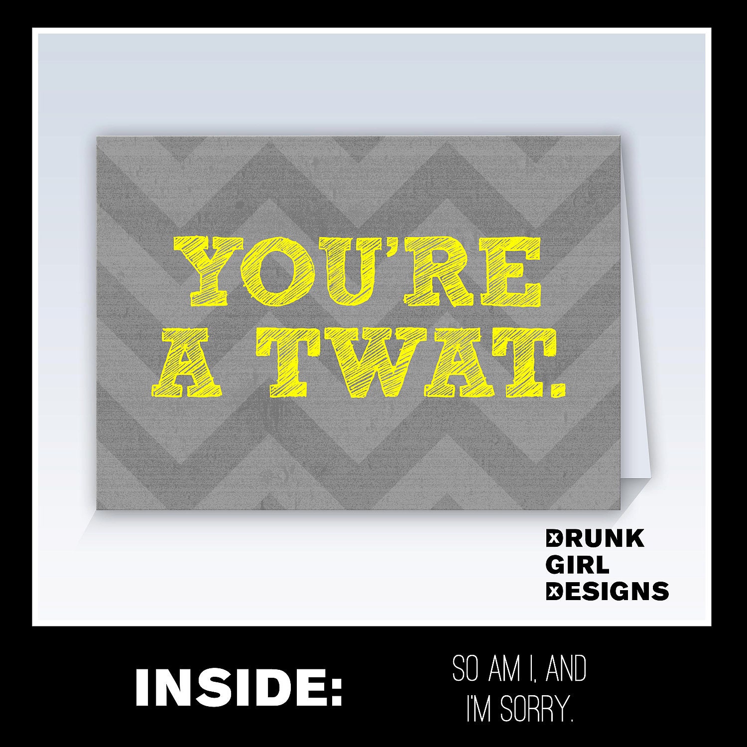 You're A Twat - 5x7 Humorous Greeting Card