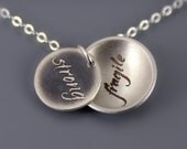 Sterling Silver Strong/ Fragile Necklace - inspirational words