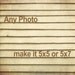 Make any photo 5x5 or 5x7 Personalize it - Customize Any Fine Art Photography Print - make it 5x5 or 5x7