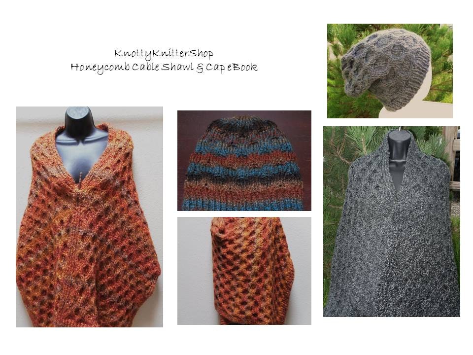 HoneyComb Cable Shawl and Cap Patterns