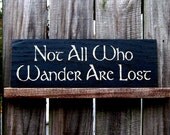 Not All Who Wander Sign, Tolkien Quote, Gloss Black, Tan Lettering