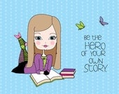 Be the Hero of Your Own S...