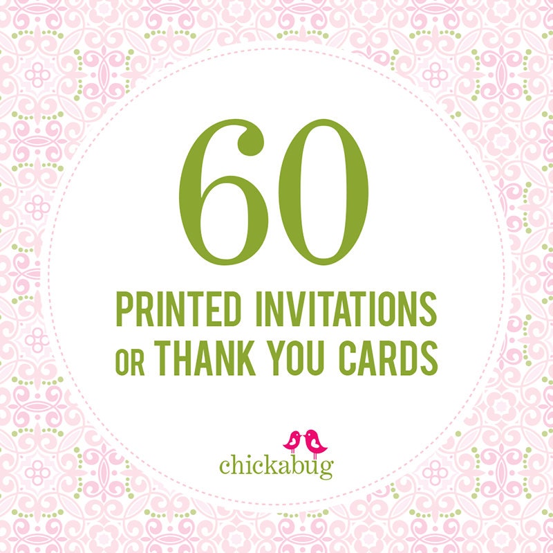 60 printed invitations or thank you cards