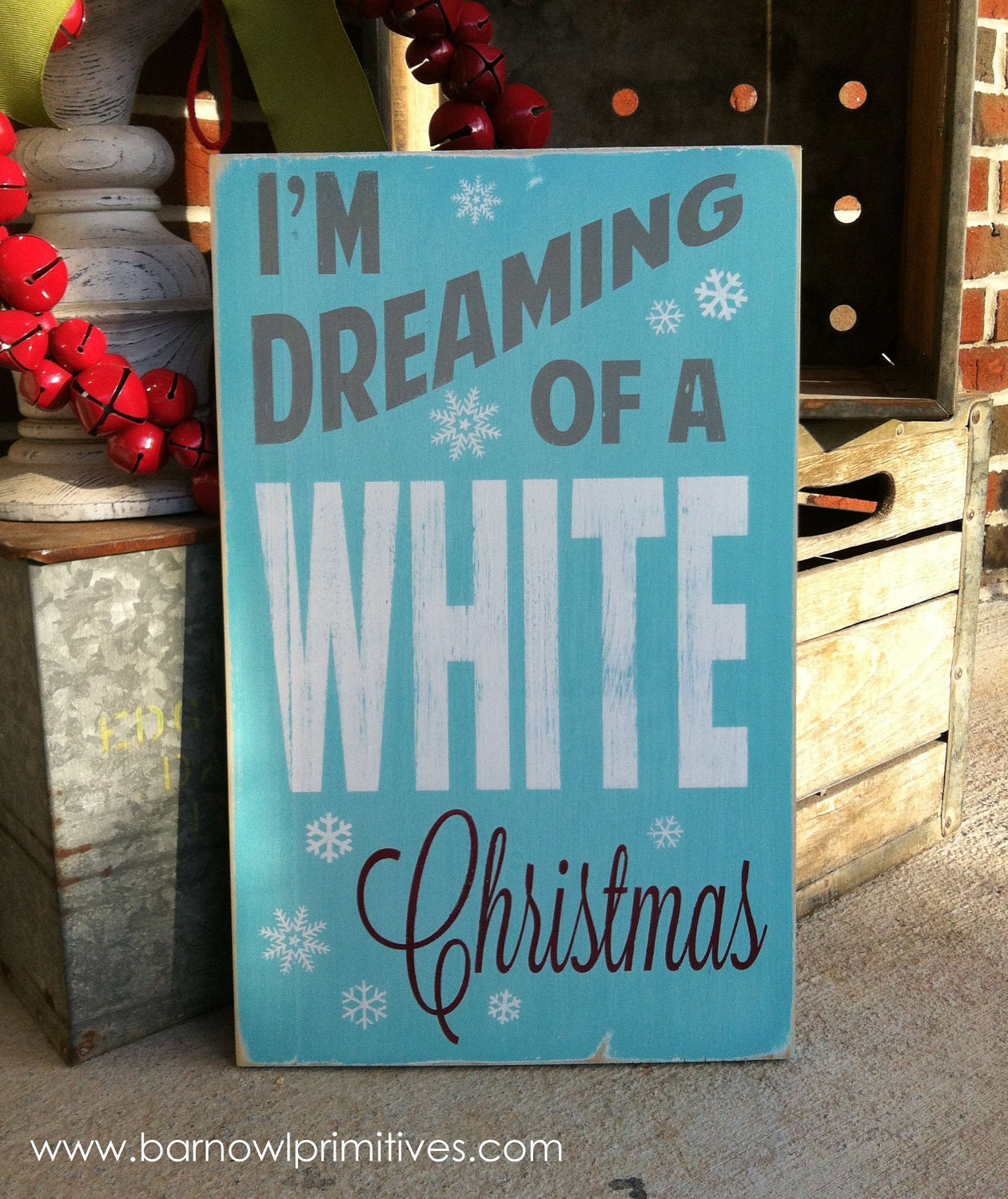 I'm Dreaming of a White Christmas Distressed Typography Word Art Sign in Vintage Style