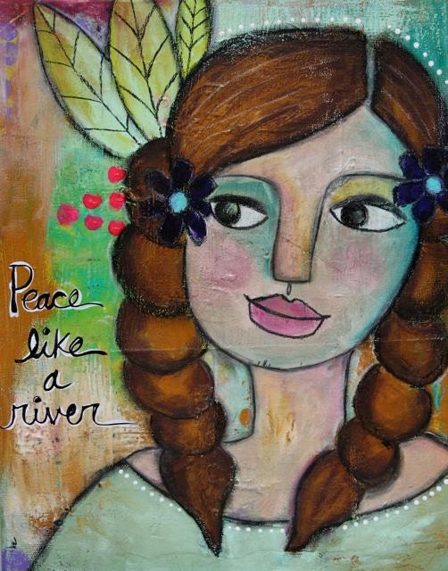 PEACE LIKE A RIVER 8x10 print