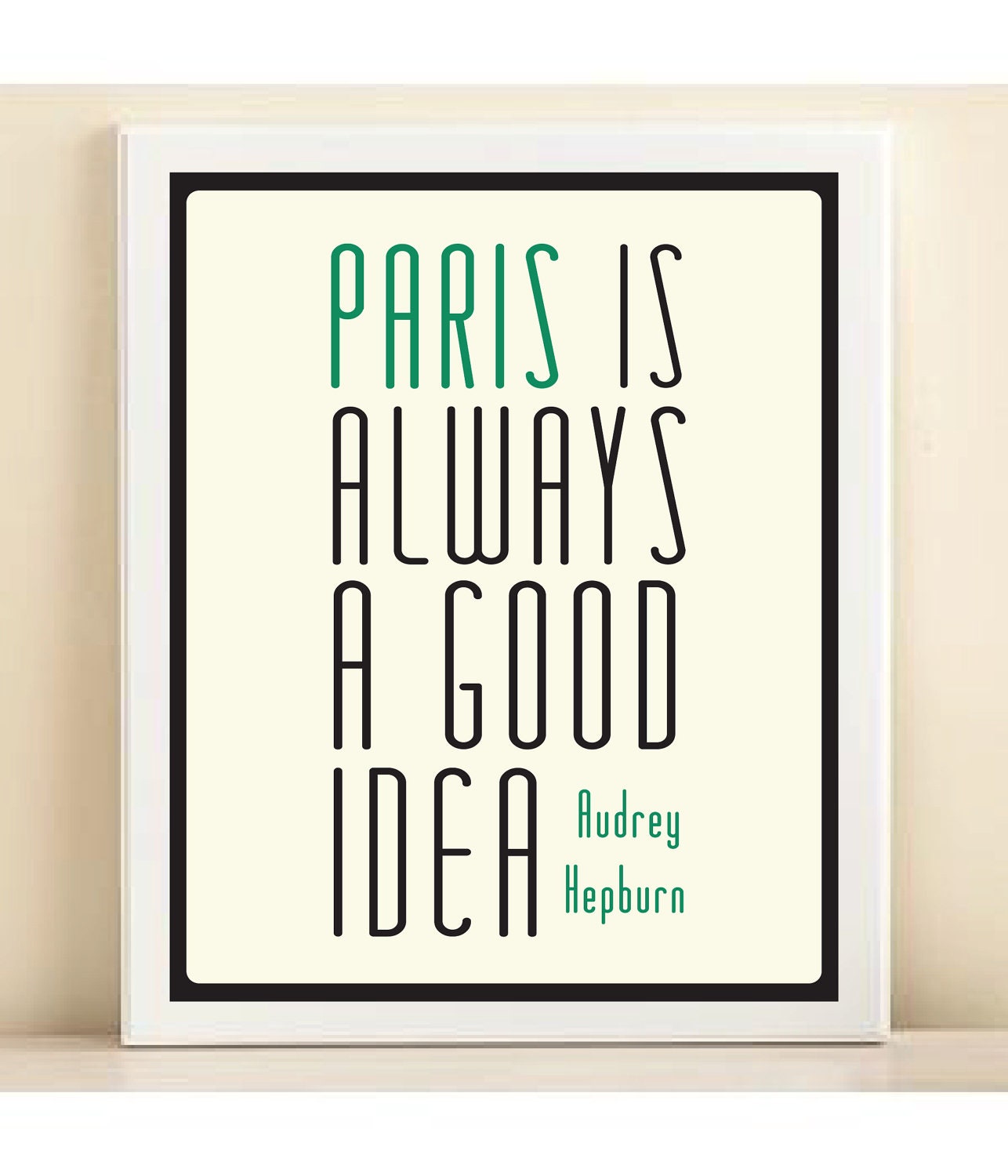 Pantone 2013 Emerald Green 'Paris is Always a Good Idea, Audrey Hepburn' print poster