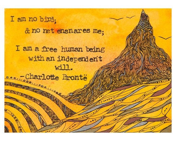 Original Illustration, Charlotte Brontë Quote - 8x10 Archival Print, Jane Eyre, I am No Bird, Literature Art