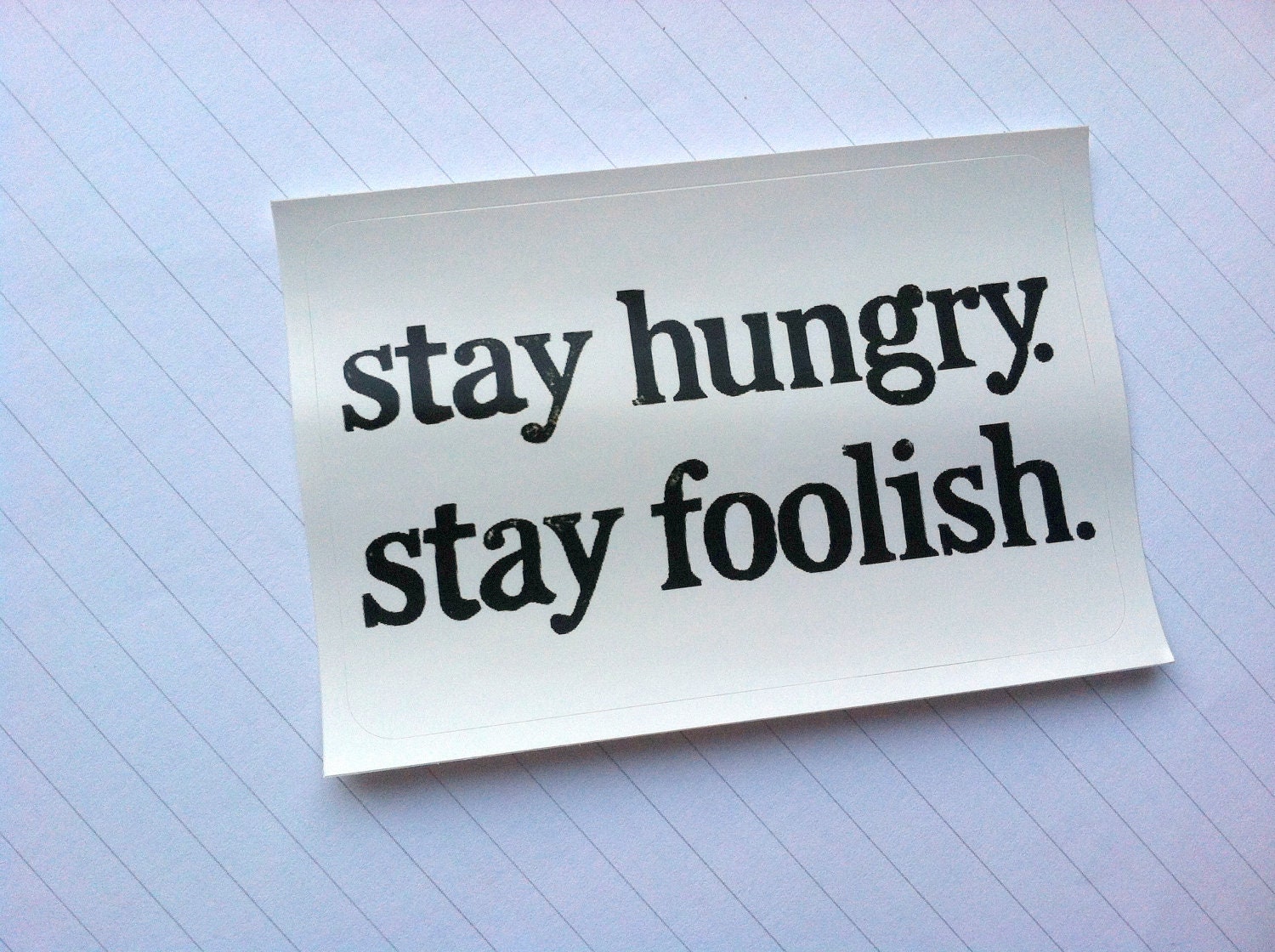 STICKER - Steve Jobs Quote Stay Hungry Stay Foolish From the whole earth catalog