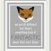 Fantastic Mr. Fox Quote Printable