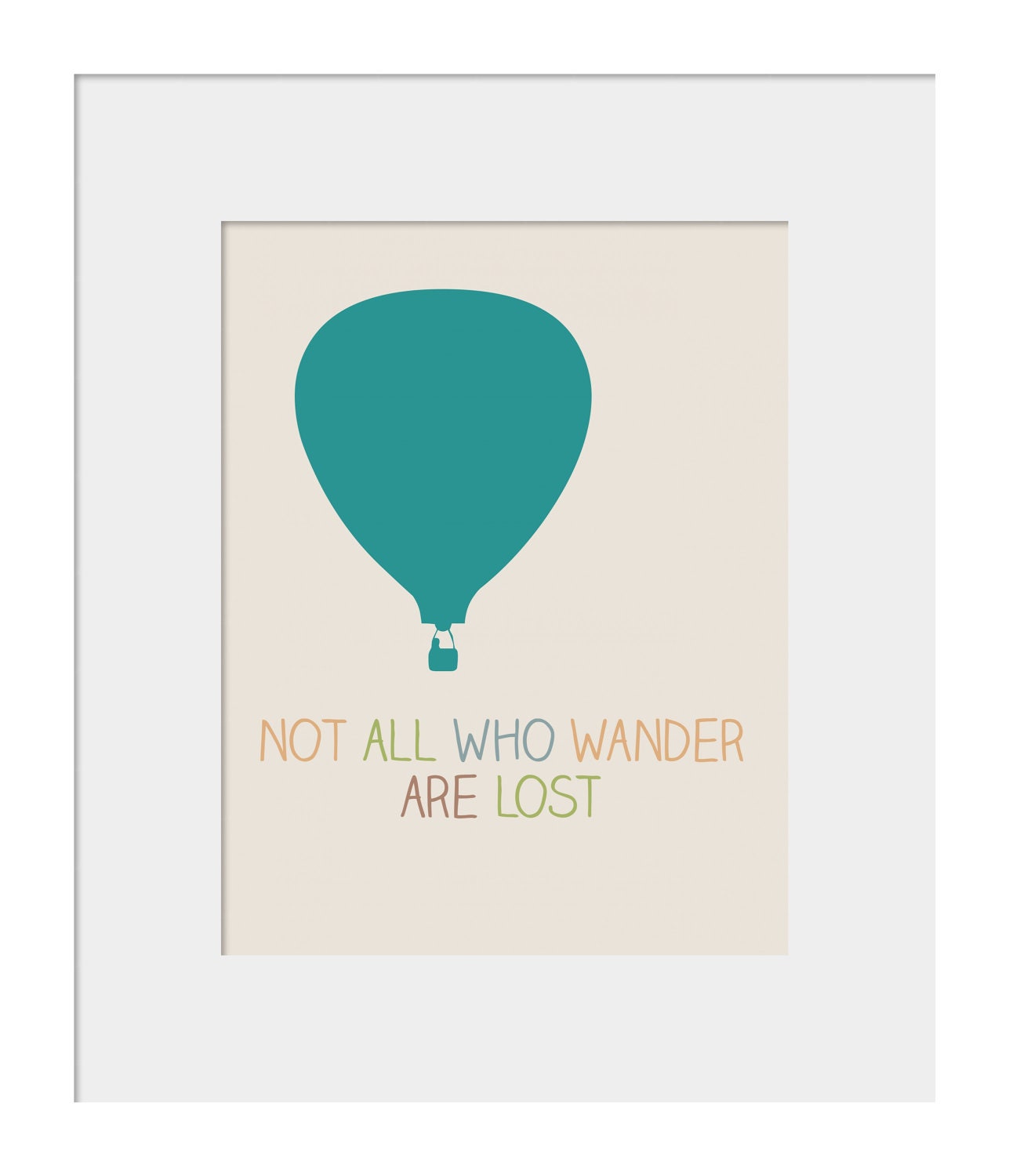 Not All Who Wander Are Lost Quote Print 8x10 with Hot Air Balloon