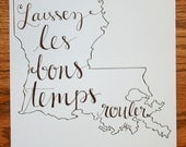 Louisiana: Laissez les Bons Temps Rouler Print