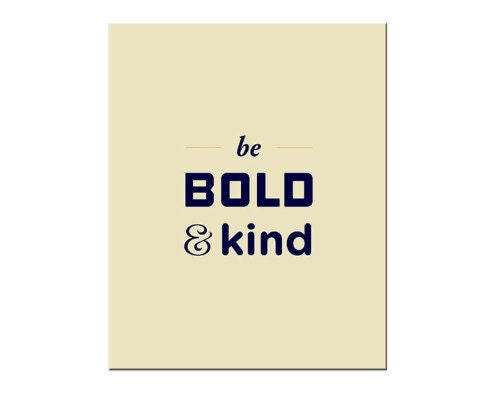 Typography Print, Quote Print, Beige, Blue, Bold, Wall Decor, Dorm Room Decor, Sayings, Wisdom, Inspirational Bold (8x10)