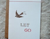 Gocco print card / Let Go