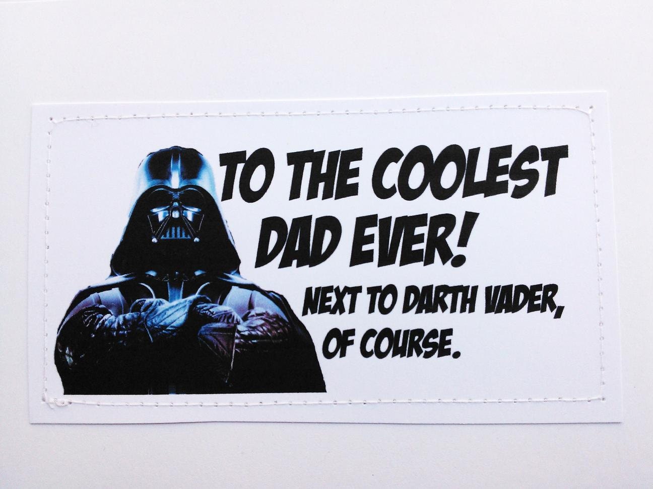 Funny Star Wars inspired card. To the coolest Dad ever next to Darth Vader.
