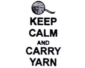 Keep Calm and Carry Yarn Rubber Stamp