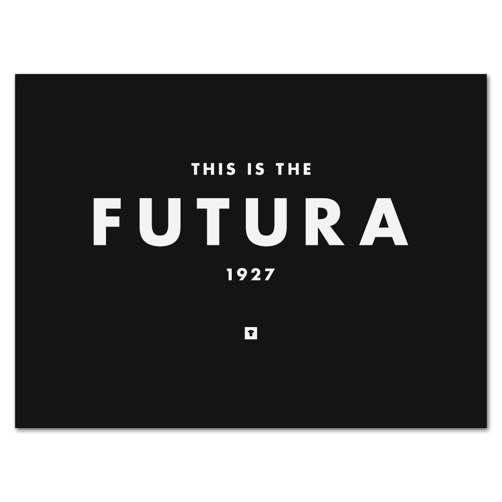 Print: This is the Futura - Screenprint - Typography Print