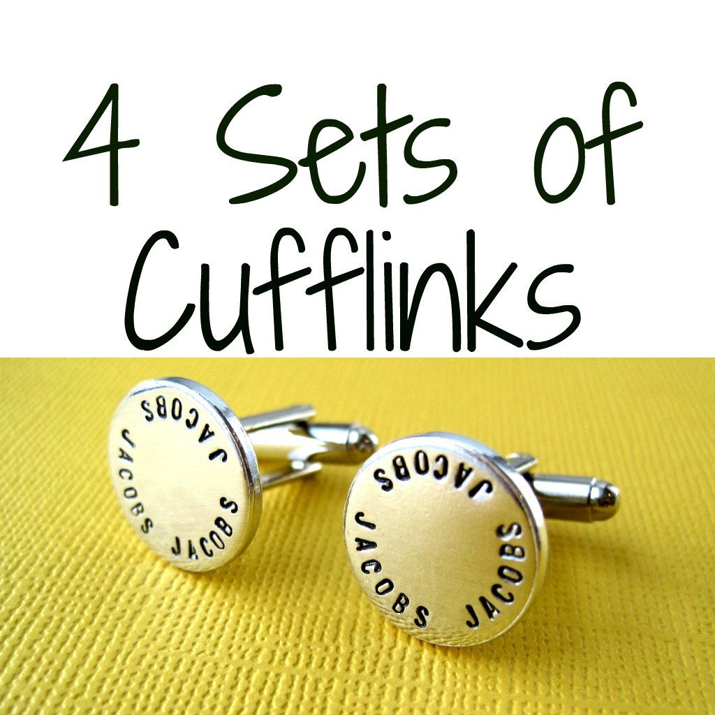 4 Sets of Hand stamped Cufflinks - Any style - Personalized Custom Hand stamped Cuff links