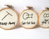 Hobo Signs. embroidered set of 3 signs,  Keep Away, Get out Fast, Don't Give Up. embroidery hoop art