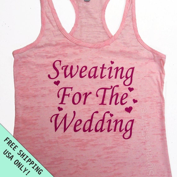 Sweating For The Wedding Bride workout Tank top Womens burnout Razor back heart dress top S - 2XL FREE SHIPPING