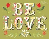 Be Love- 8x10 print - vertical - horizontal