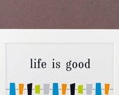 SALE - 4X6 Art Print - Mid Century Life is Good - Matted to 5X7 - Shane