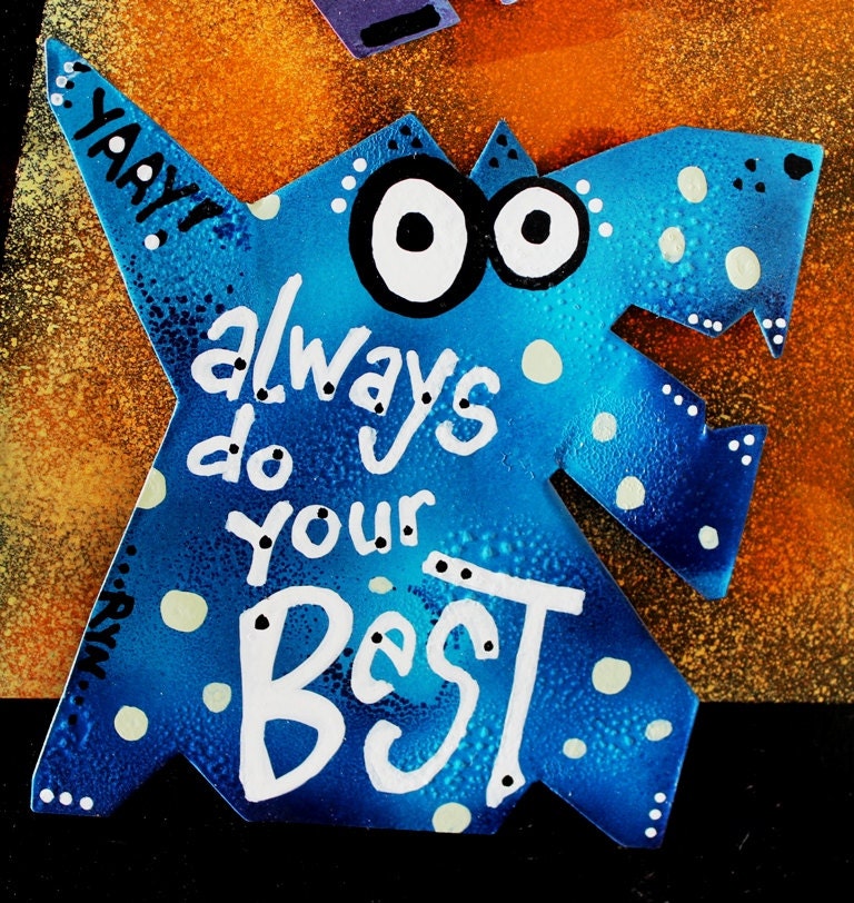 Favorite Quote Magnets: Always Do Your Best, No. 4 of Four Agreements