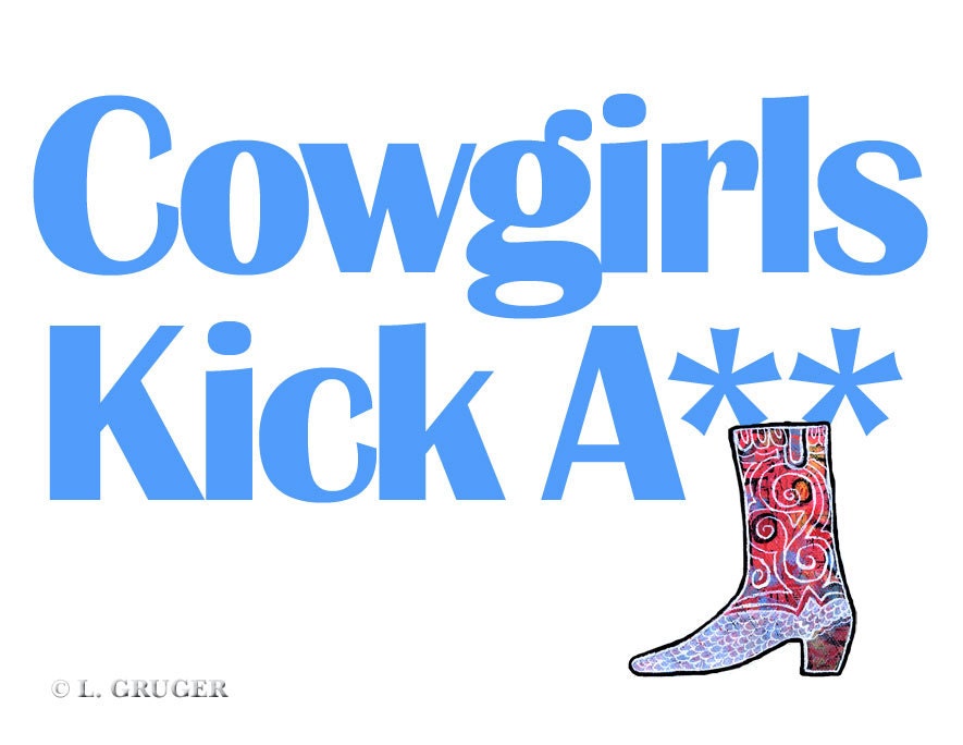 Cowgirls Kick A.. Giclee Print