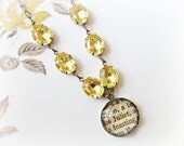 Juliet Necklace, Vintage Text, Jonquil Yellow Vintage Glass Jewels Shakespeare Romeo and Juliet
