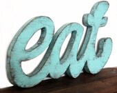 Eat sign kitchen wood sign wall restaurant wooden light turquoise