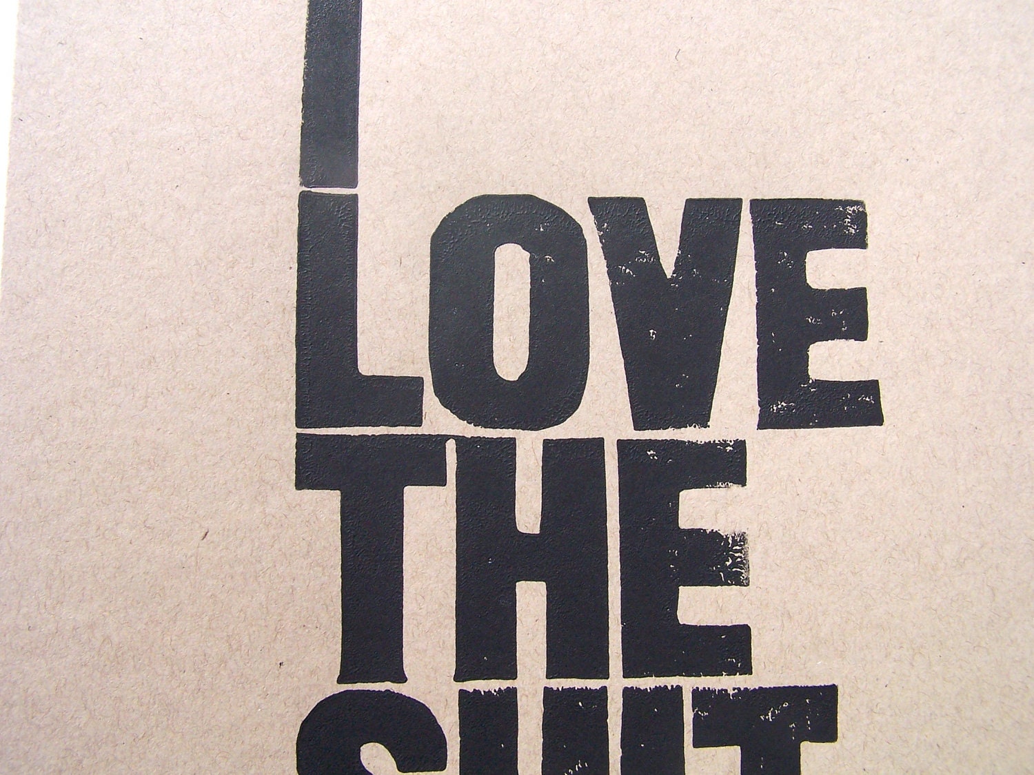 POSTER - I love you... black linocut typography print on kraft paper 10x18 letterpress quote