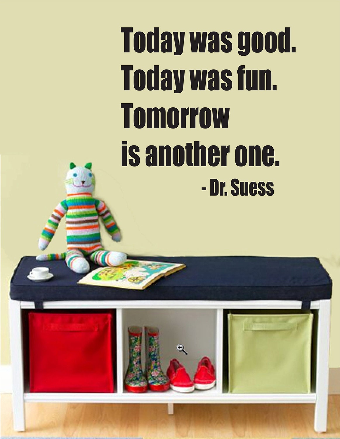 Dr Seuss Wall Decal Today Was Good Today Was Fun Tomorrow is another one