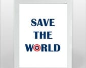 Save The World,Captain America Shield 8x10 inches Typography Print, Wall art, Nursery Print, for kids