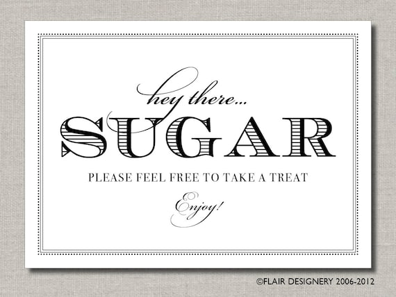 Hey There Sugar - Printable Wedding Poster, Table Sign or Guest Book Sign by Flair Designery Il_570xn