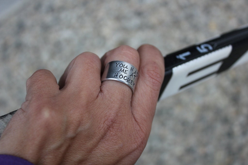 You Had Me at Hockey Cuff Ring