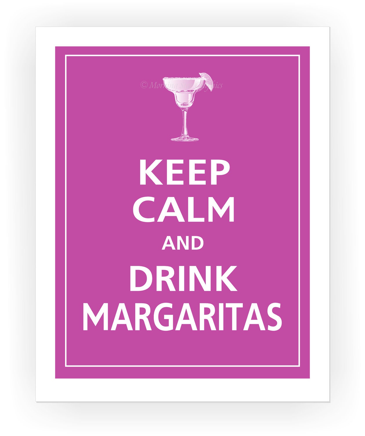 Keep Calm and Drink Margaritas Poster 11x14 (Purplicious featured -- 56 colors to choose from)