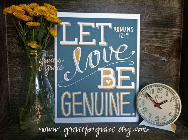 Bible Verse Art Let Love Be Genuine 8x10 Giclee by graceforgrace