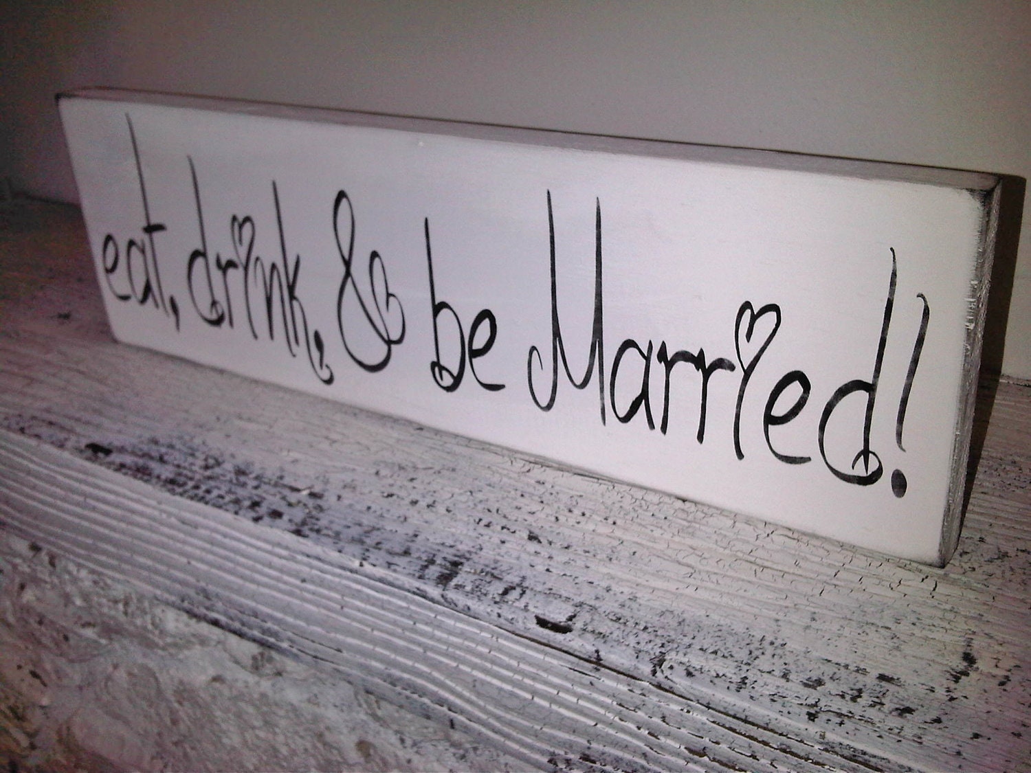 Eat Drink & Be Married Wedding Sign - Anniversary party - Bar Sign - Wedding Table - Reception decor