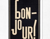 Bonjour, Black, Large illustration 11.70 x 16.50 (A3). (Special spring offer: Get a geometric poster for free)