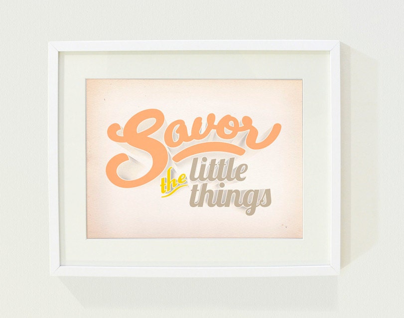 Savor the Little Things Art Print // 8 x 10