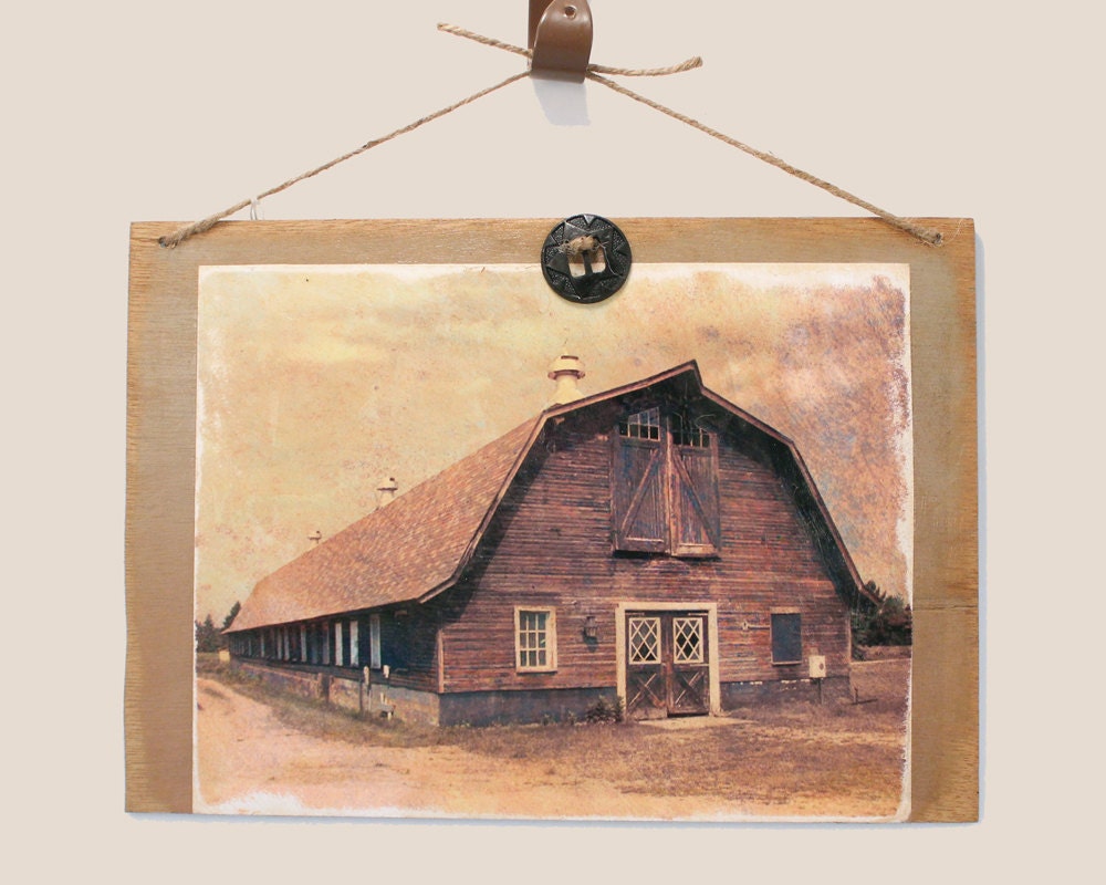 Wood Plaque with Altered Photograph, Rustic Barn