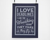 I Love Deadlines - Douglas Adams Poster