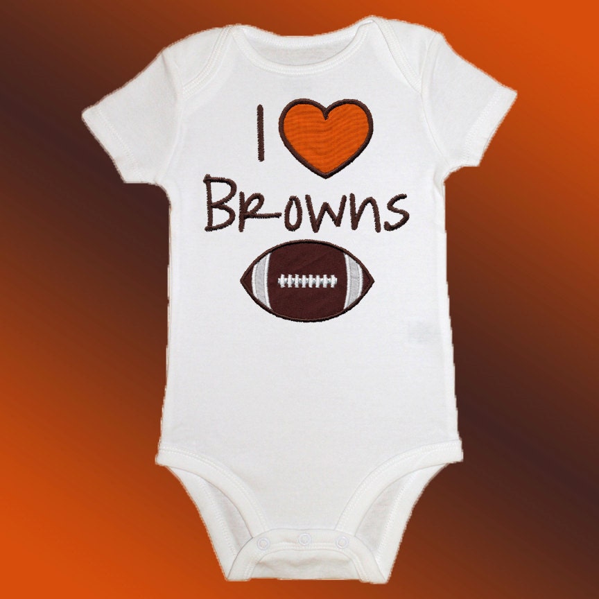 Onesie Bodysuit Baby Shirt - I Love Browns Football Applique - Embroidered Short or Long Sleeved - Free Shipping