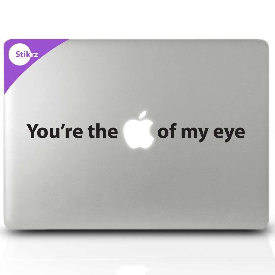 Macbook Decal Laptop Stickers Macbook Sticker Decal - Apple of my eye- Decal 195