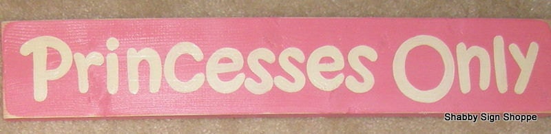 PRINCESSES ONLY Plaque Sign Girly Girls Fairy Tale Party Decor Themed Room U-Pick Color