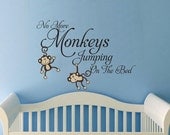 Large No more Monkeys jumping on the bed  vinyl words wall quote design decal  Monkey Jungle Friends